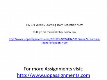 FIN 571 Week 5 Learning Team Reflection NEW