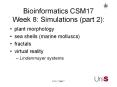 BioinformaticsCSM17%20%20%20Week%208:%20Simulations%20(part%202): PowerPoint PPT Presentation