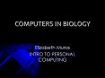 COMPUTERS IN BIOLOGY PowerPoint PPT Presentation