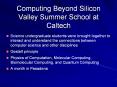 Computing Beyond Silicon Valley Summer School at Caltech PowerPoint PPT Presentation