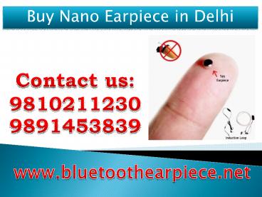 Buy nano earpiece in Delhi,9810211230