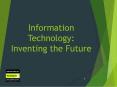 Information Technology: Inventing the Future PowerPoint PPT Presentation