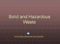Solid%20and%20Hazardous%20Waste PowerPoint PPT Presentation
