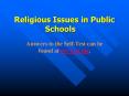 Religious Issues in Public Schools PowerPoint PPT Presentation