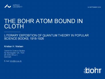 The bohr atom bound in cloth