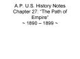 A.P. U.S. History Notes Chapter 27:  PowerPoint PPT Presentation