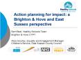 Action planning for impact: a Brighton PowerPoint PPT Presentation