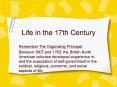 Life in the 17th Century PowerPoint PPT Presentation