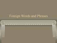 Foreign Words and Phrases