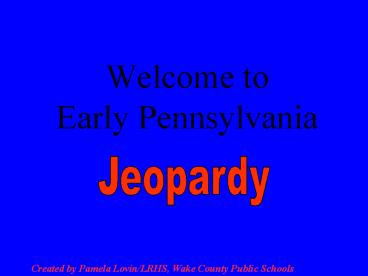 Welcome to Early Pennsylvania