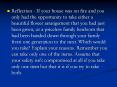 Reflection - If your house was on fire and you only had the opportunity to take either a beautiful flower arrangement that you had just been given, or a priceless family heirloom that had been handed down through your family from one generation to the PowerPoint PPT Presentation