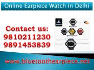 online Earpiece Watch in Delhi,9810211230