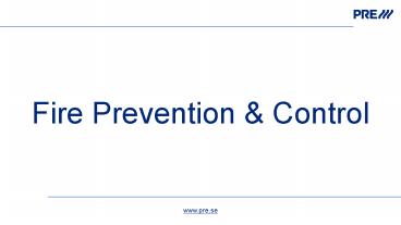 Fire Prevention and Control