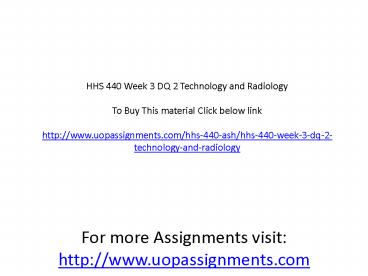 HHS 440 Week 3 DQ 2 Technology and Radiology