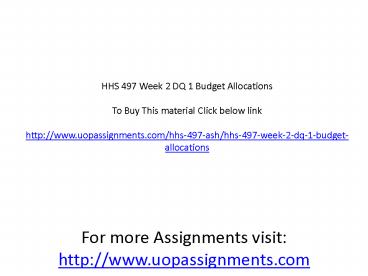 HHS 497 Week 2 DQ 1 Budget Allocations