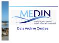 Data Archive Centres PowerPoint PPT Presentation