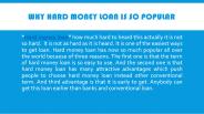 Why Hard Money Loan Is So Popular