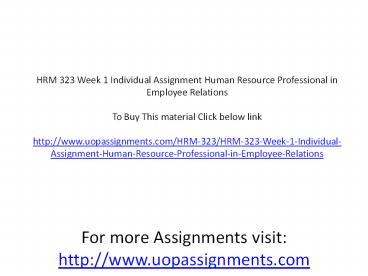 HRM 323 Week 1 Individual Assignment Human Resource Professional in Employee Relations