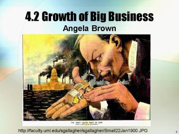 4.2 Growth of Big Business