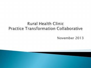 Rural Health Clinic Practice Transformation Collaborative