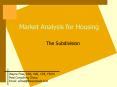 Market Analysis for Housing PowerPoint PPT Presentation