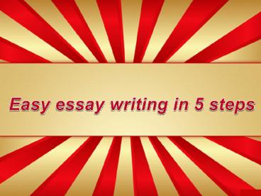 Easy essay writing in 5 steps