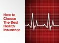 How to Choose The Best Health Insurance PowerPoint PPT Presentation