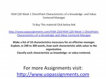 HSM 220 Week 1 CheckPoint Characteristics of a Knowledge- and Value-Centered Manager