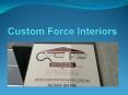 Custom Force Interior PowerPoint PPT Presentation