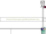 Proof of Concepts and Benchmarks etc.