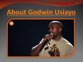 About  Godwin Usiayo PowerPoint PPT Presentation