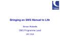 Bringing an SMS Manual to Life PowerPoint PPT Presentation