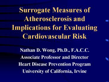 Surrogate Measures of Atherosclerosis and Implications for Evaluating Cardiovascular Risk