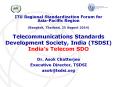 Telecommunications Standards Development Society, India (TSDSI) India PowerPoint PPT Presentation