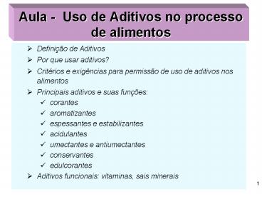 Aula - Uso de Aditivos no processo de alimentos