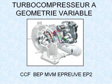 TURBOCOMPRESSEUR A GEOMETRIE VARIABLE