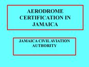 AERODROME CERTIFICATION IN JAMAICA