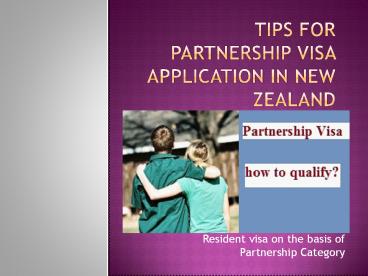 Tips for Partnership Visa Application in New Zealand