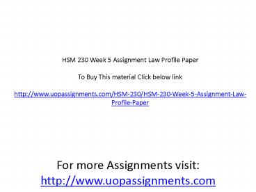 HSM 230 Week 5 Assignment Law Profile Paper