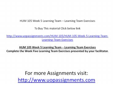 HUM 105 Week 5 Learning Team – Learning Team Exercises