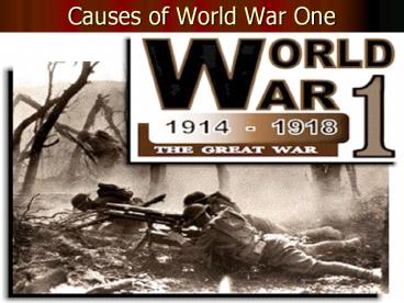 Causes of World War One