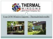 Your DFW Window Experts - Thermalwindowsdfw