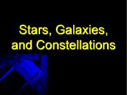 Stars, Galaxies, and Constellations