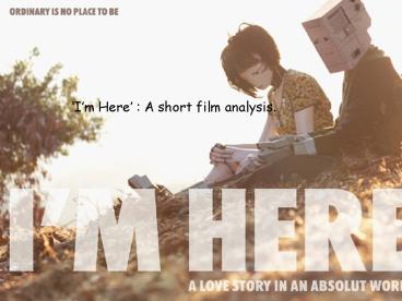 I'm Here Analysis