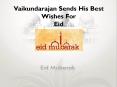 Vaikundarajan Sends His Best Wishes For Eid PowerPoint PPT Presentation