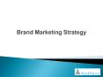 Brand Marketing Strategy PowerPoint PPT Presentation