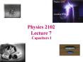 Physics 2102 Lecture 7 PowerPoint PPT Presentation