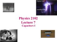 Physics 2102 Lecture 7