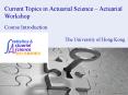 Course Introduction - Current Topics in Actuarial Science PowerPoint PPT Presentation