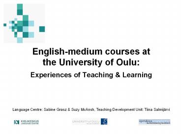 English-medium courses at the University of Oulu: Experiences of Teaching